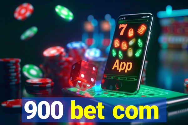 900 bet com